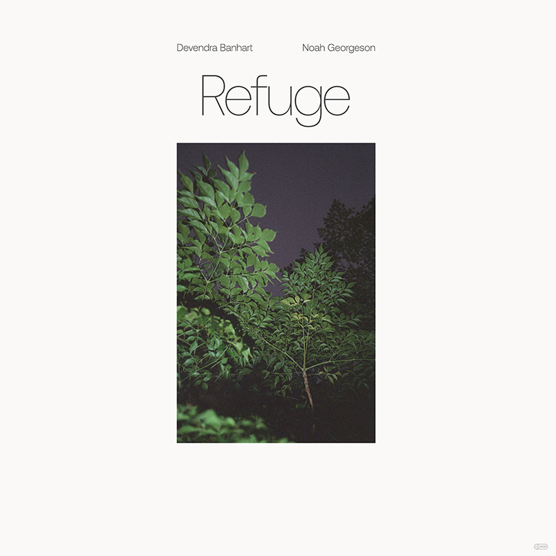 Refuge - Devendra Banhart & Noah Georgeson