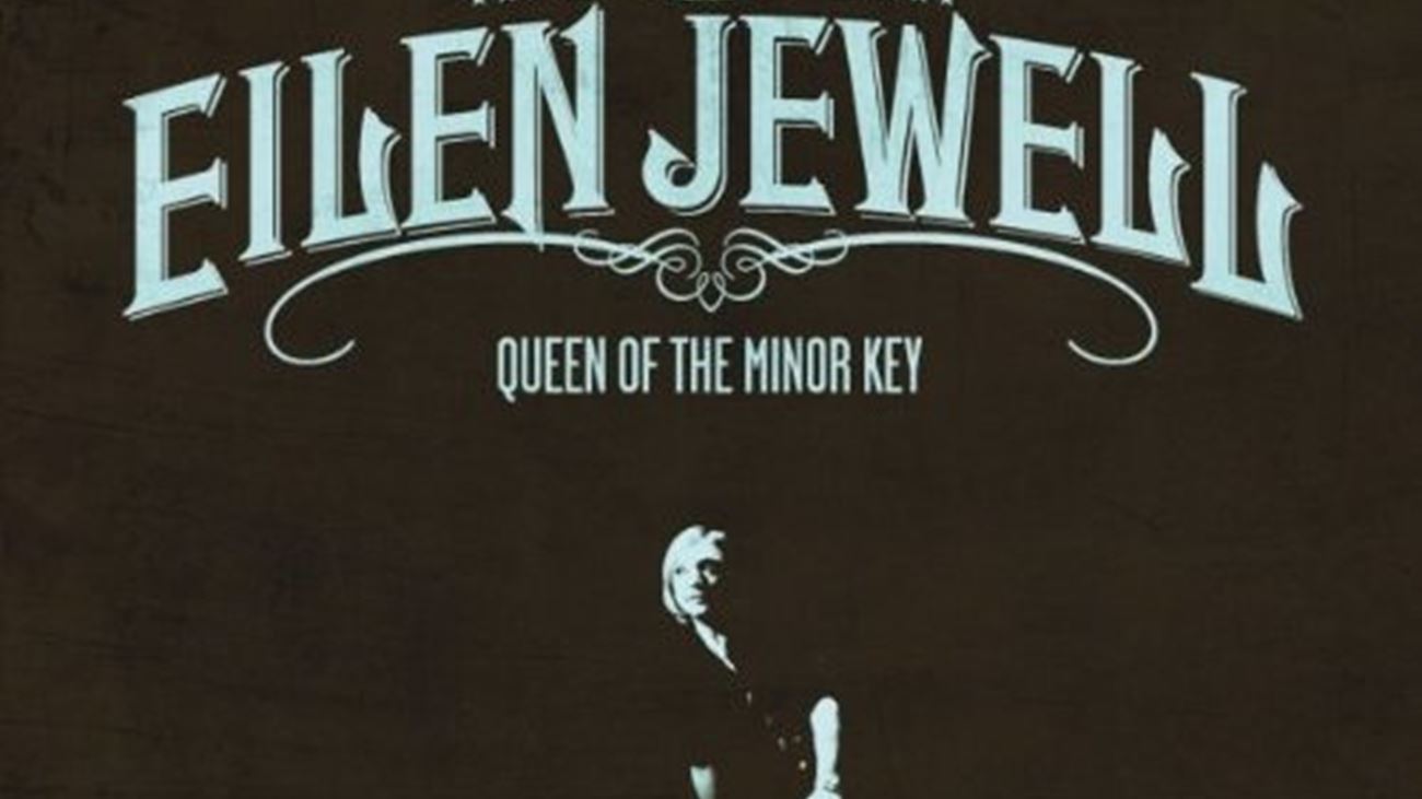 Queen of the Minor Key - Eilen Jewell