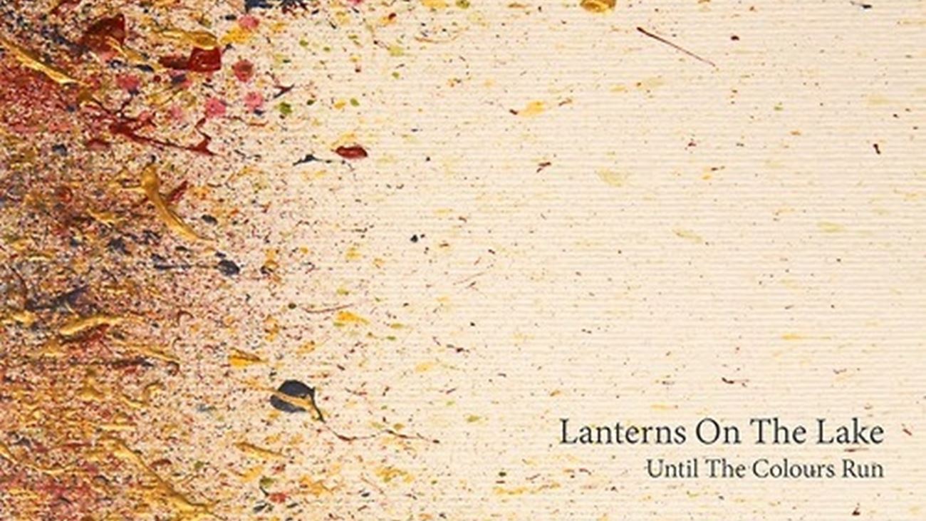 Until The Colours Run - Lanterns On The Lake