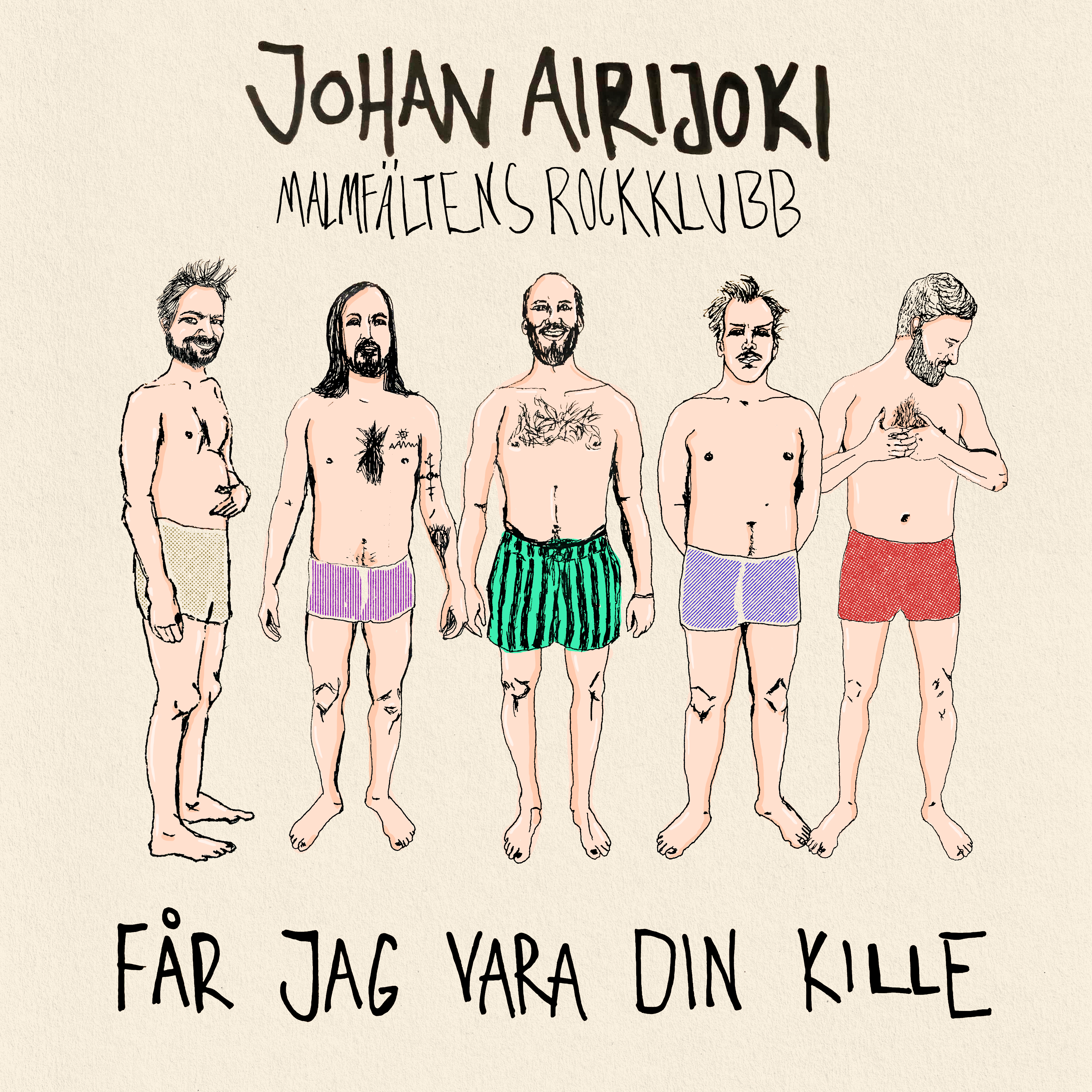 Får Jag Vara Din Kille - Johan Airijoki & Malmfältens Rockklubb 