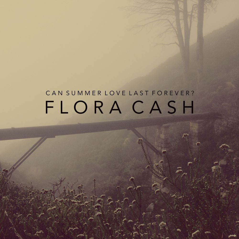 Can Summer Love Last Forever? - Flora Cash
