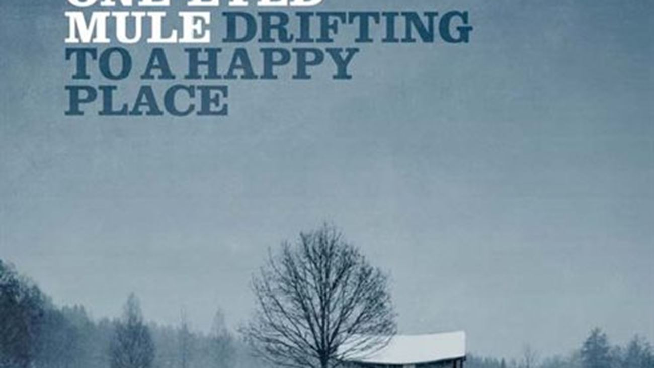 Drifting To A Happy Place - One-Eyed Mule