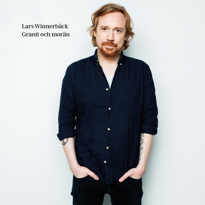 Granit Och Morän - Lars Winnerbäck