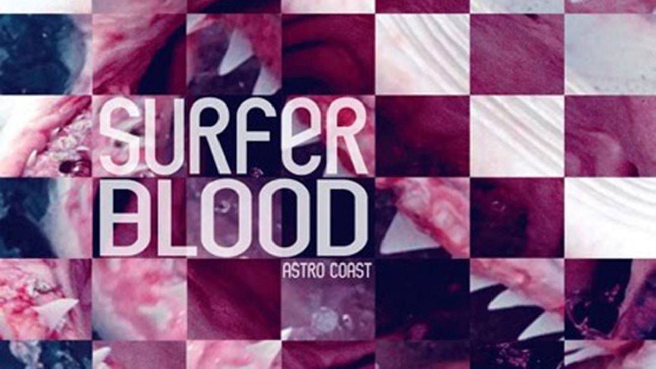 Astro coast - Surfer Blood